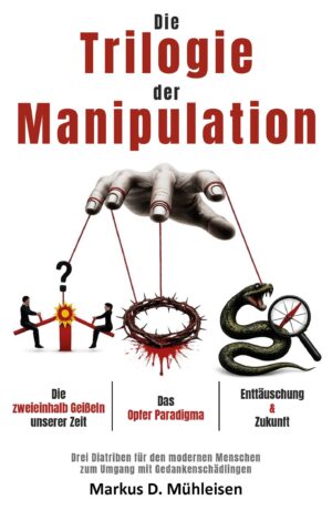 Trilogie der Manipulation